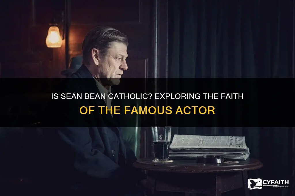 is sean bean catholic