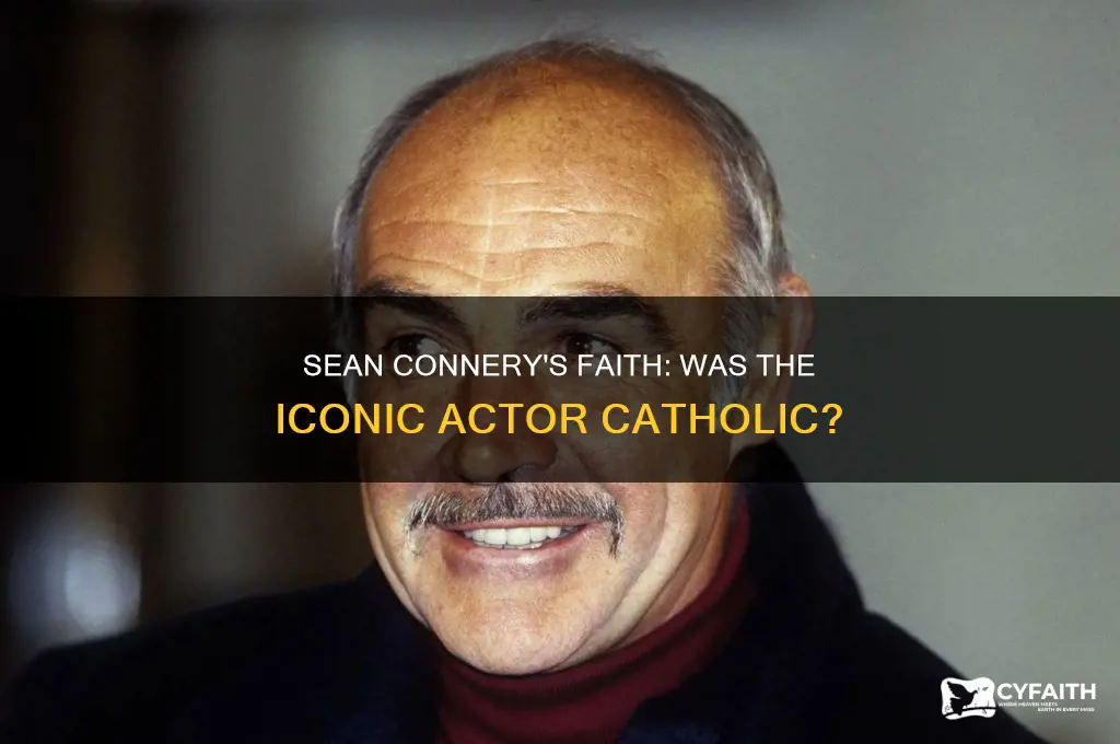 is sean connery catholic
