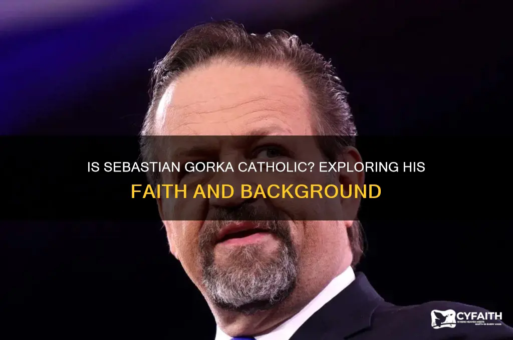is sebastian gorka catholic