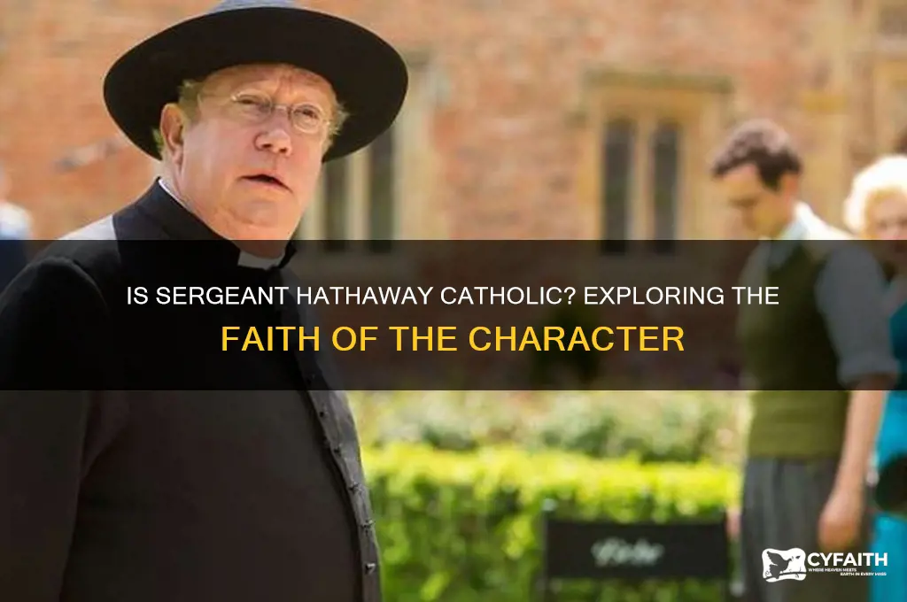 is sergeant hathaway catholic