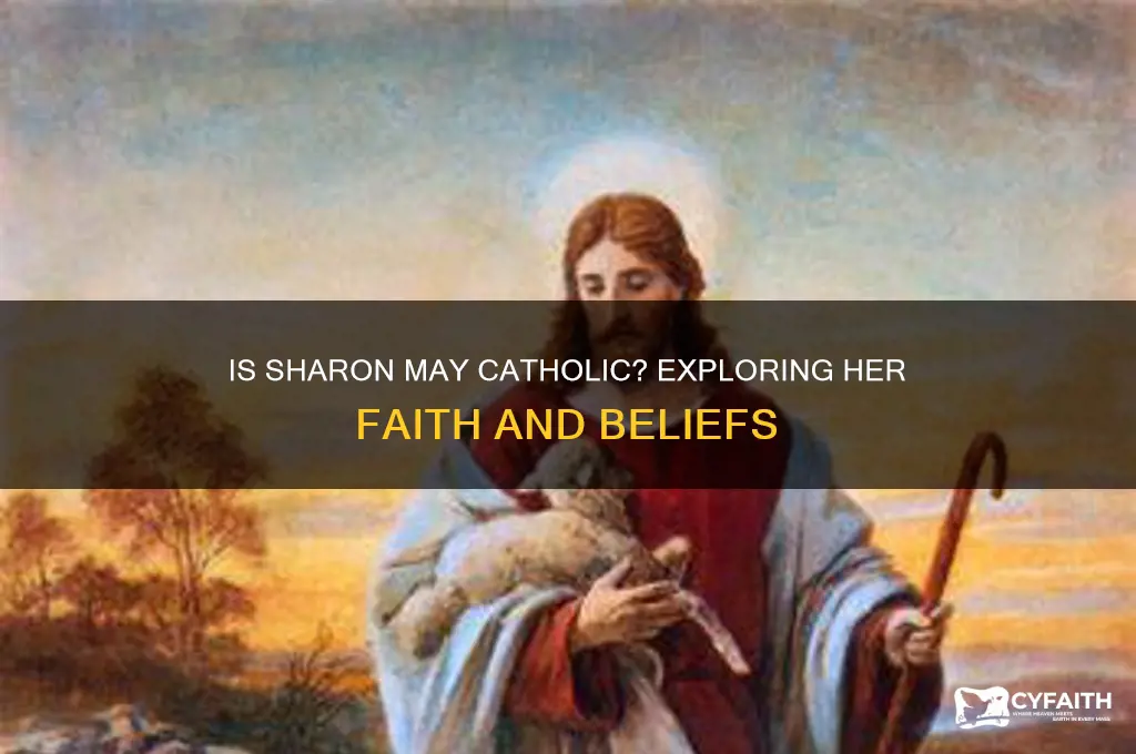 is sharon may catholic