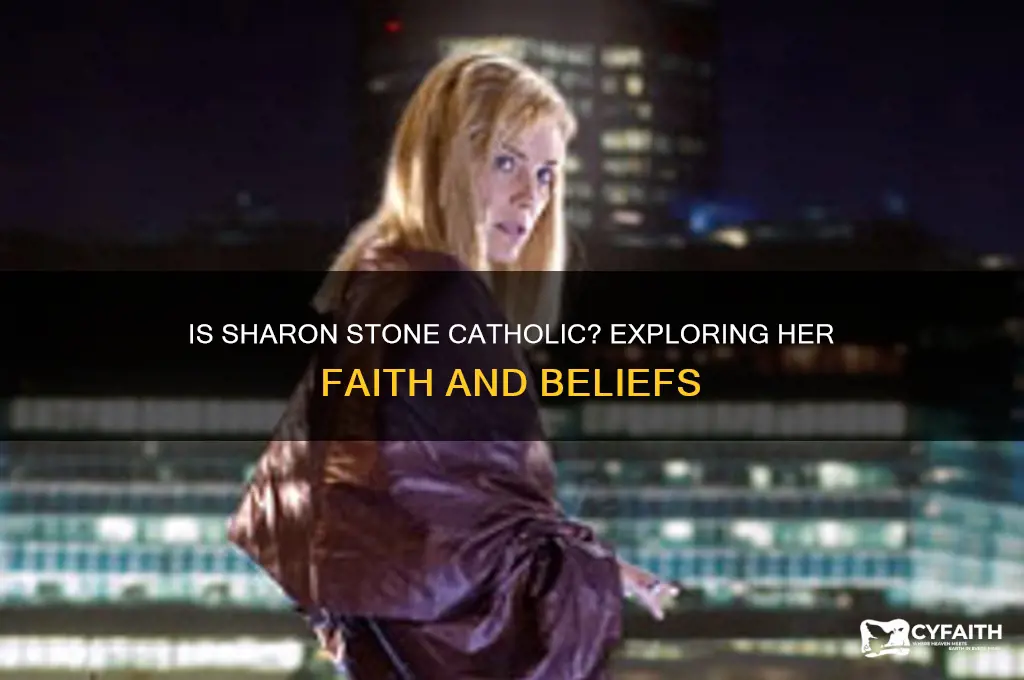 is sharon stone catholic