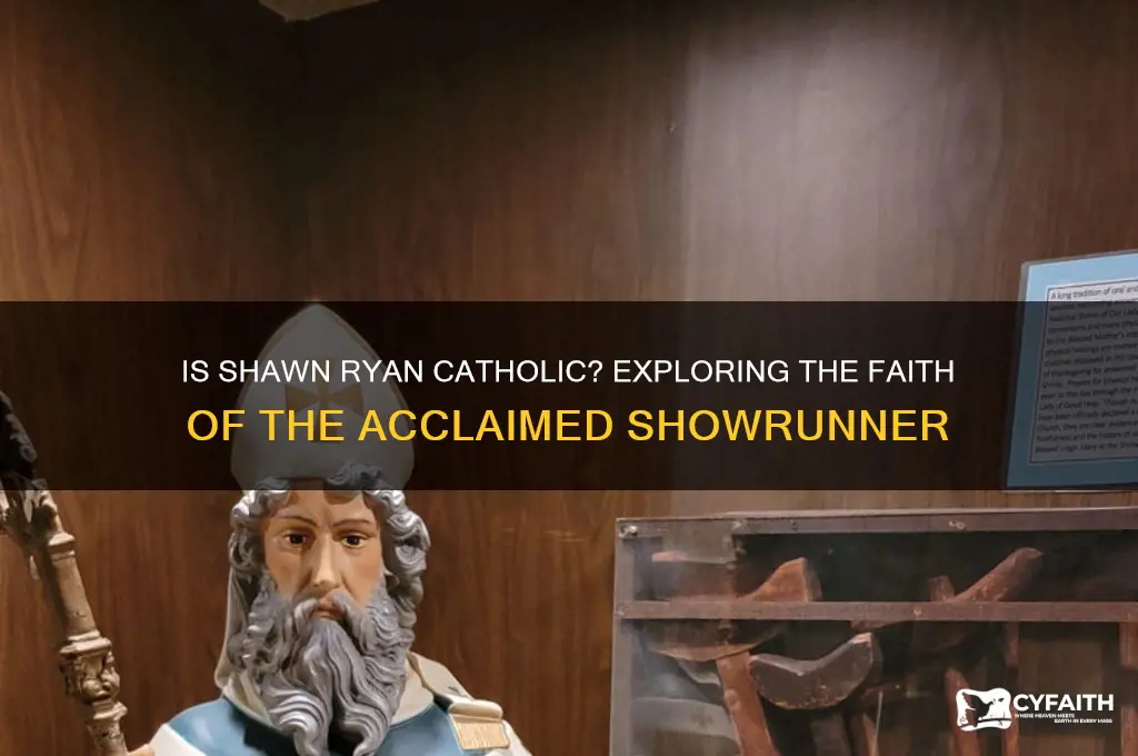 is shawn ryan catholic
