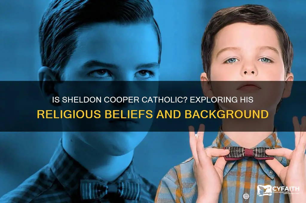 is sheldon cooper catholic