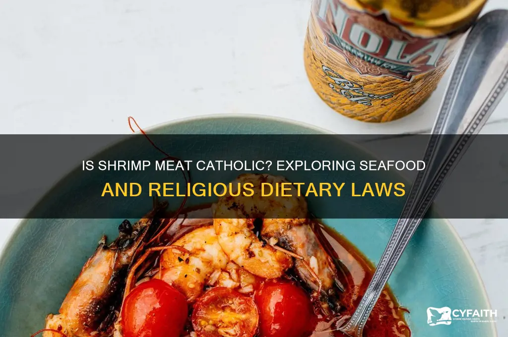 is shrimp meat catholic