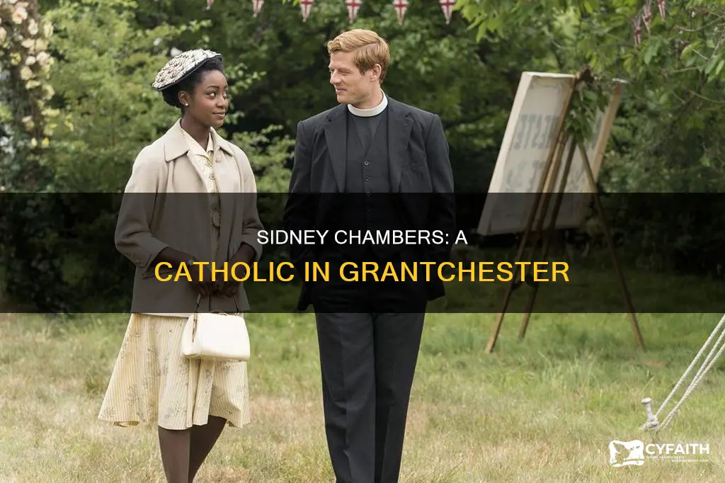 is sidney chambers from grantchester catholic