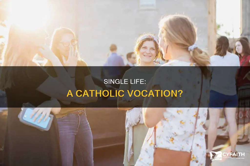is single life a vocation catholic
