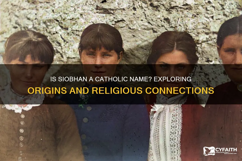 is siobhan a catholic name