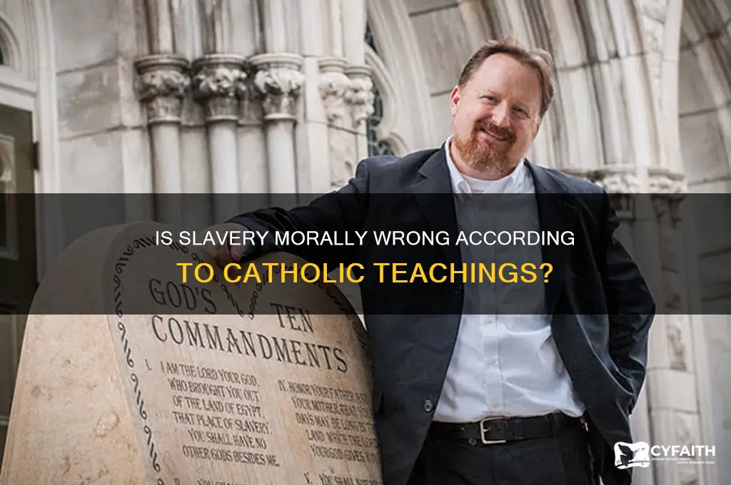 is slavery bad to catholics