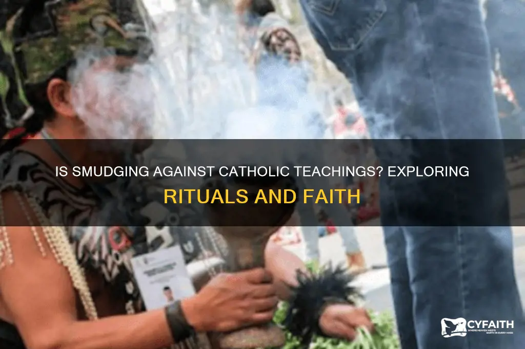 is smudging against catholic
