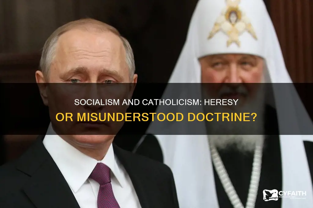 is socialism a catholic heresy