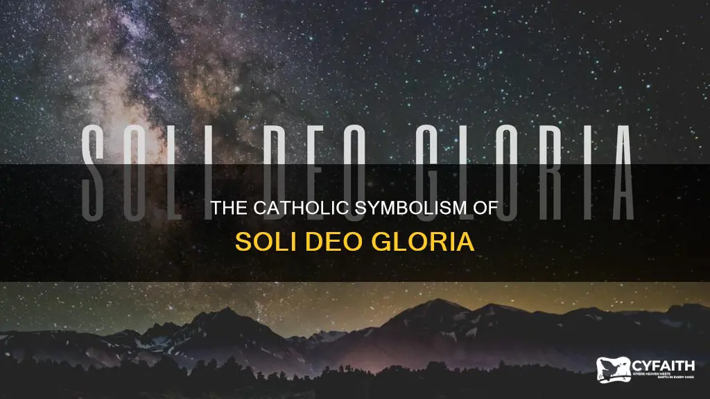 is soli deo gloria catholic symbol