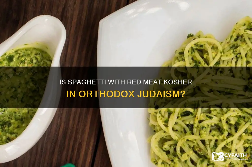 is spaghetti noodles with red meat kosher diet orthodox judaism