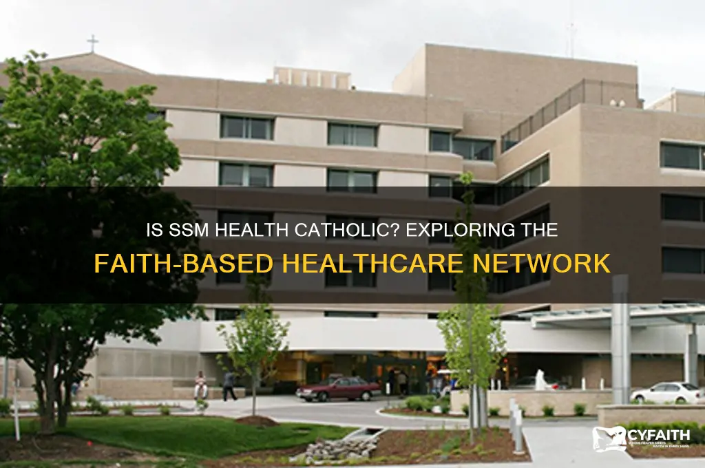 is ssm health catholic
