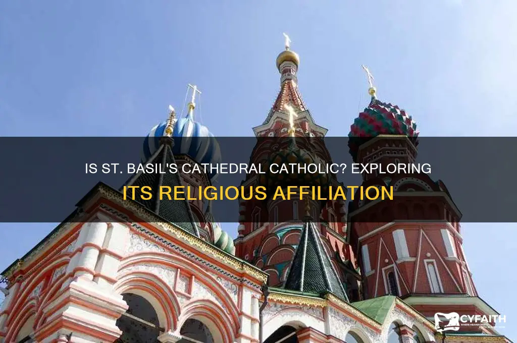 is st basil cathedral catholic