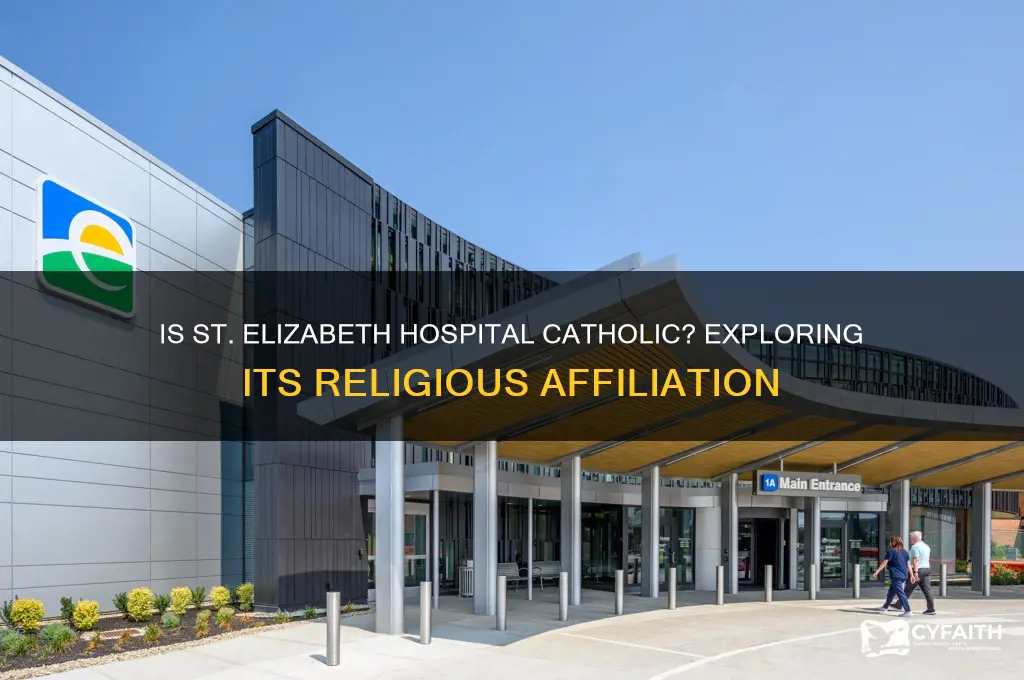 is st elizabeth hospital catholic