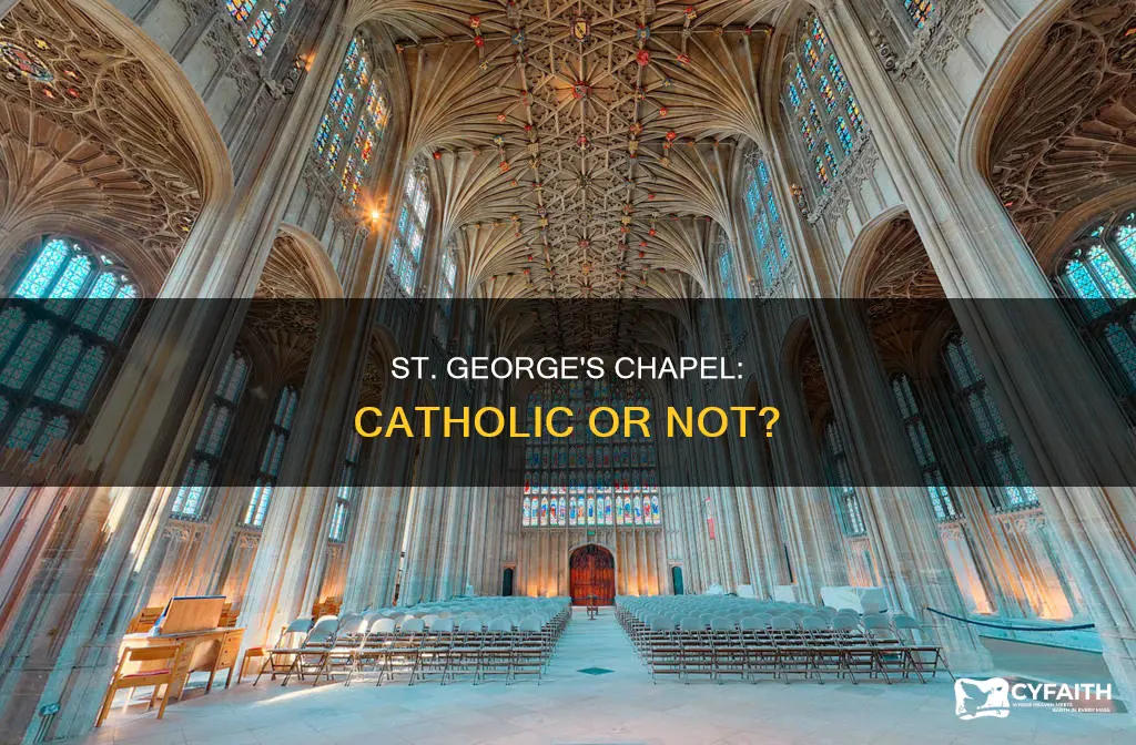 is st george chapel in winsdor catholic