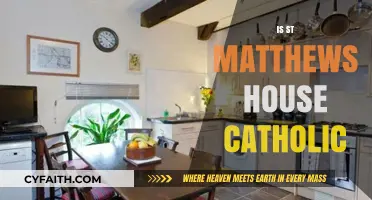 Is St. Matthews House Catholic? Exploring Its Faith Affiliation