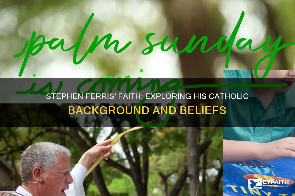 is stephen ferris catholic