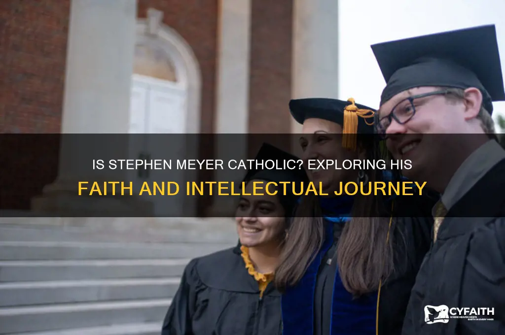 is stephen meyer catholic