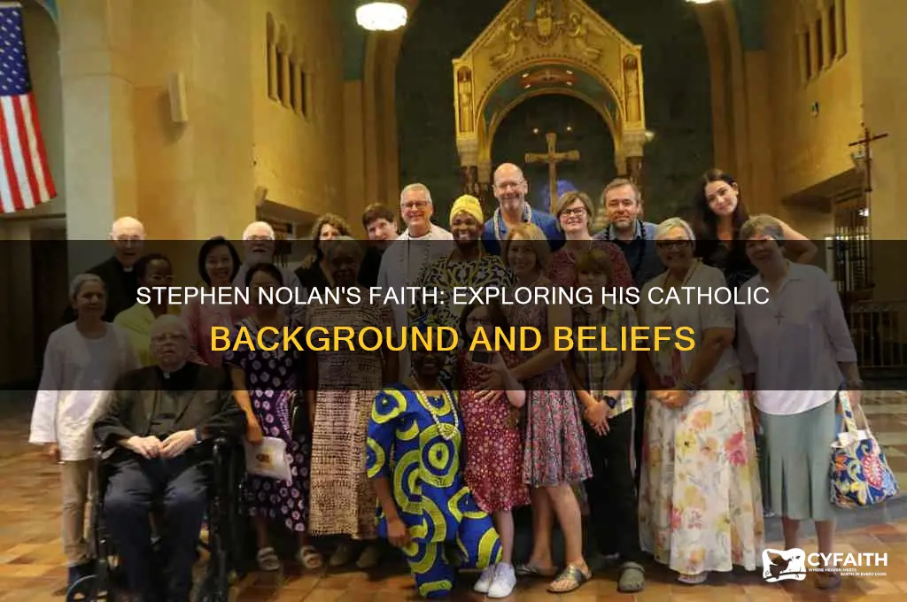 is stephen nolan a catholic