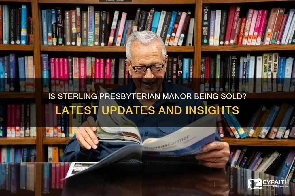 is sterling presbyterian manor being sold