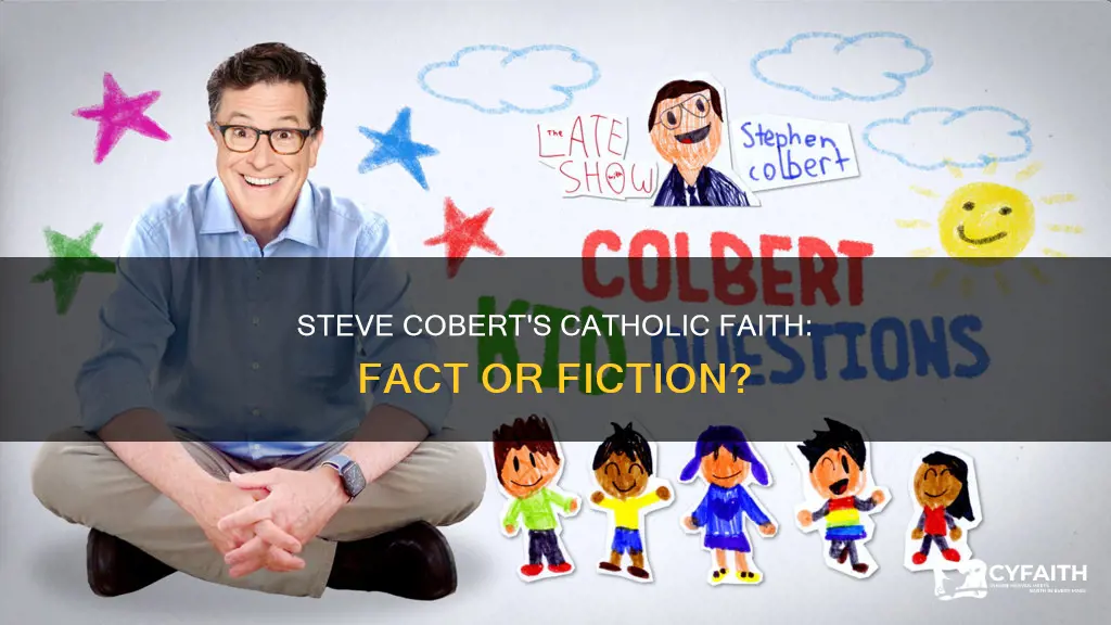 is steve cobert a real catholic