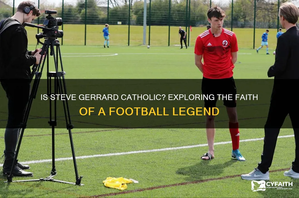 is steve gerrard a catholic