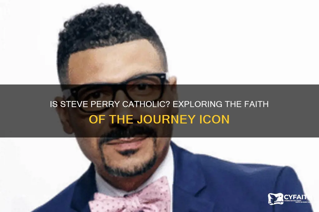 is steve perry catholic