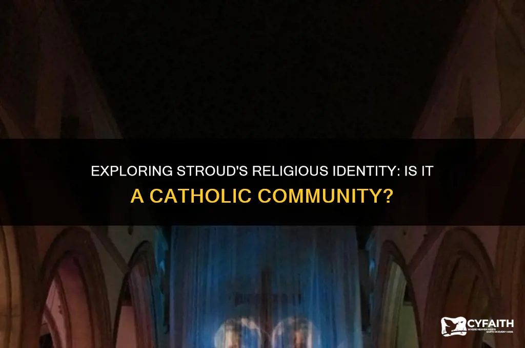is stroud catholic