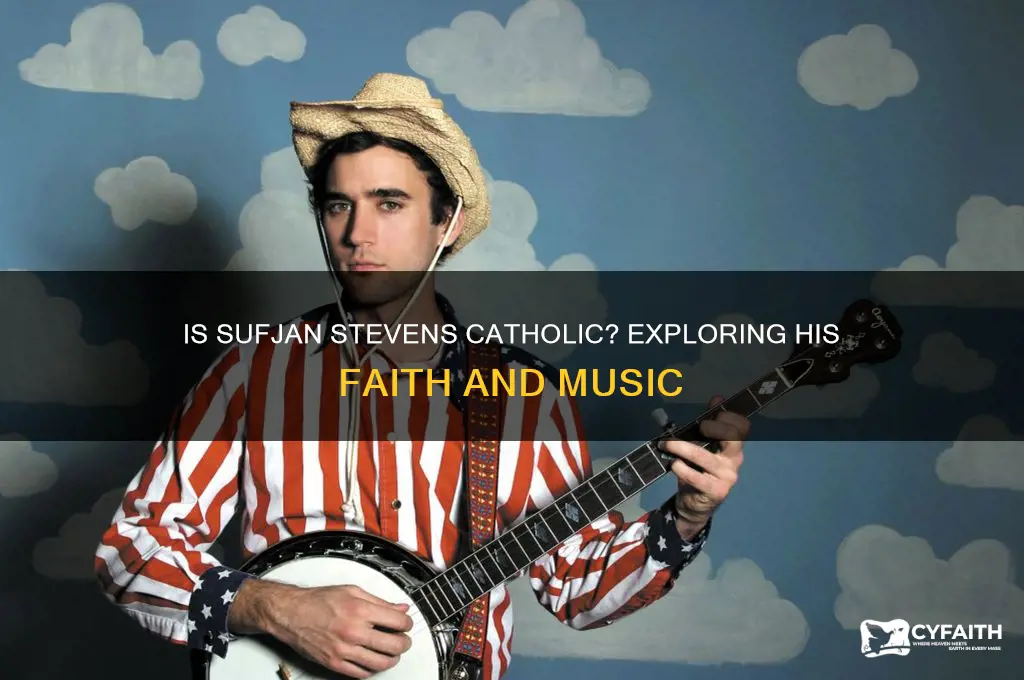 is sufjan stevens catholic