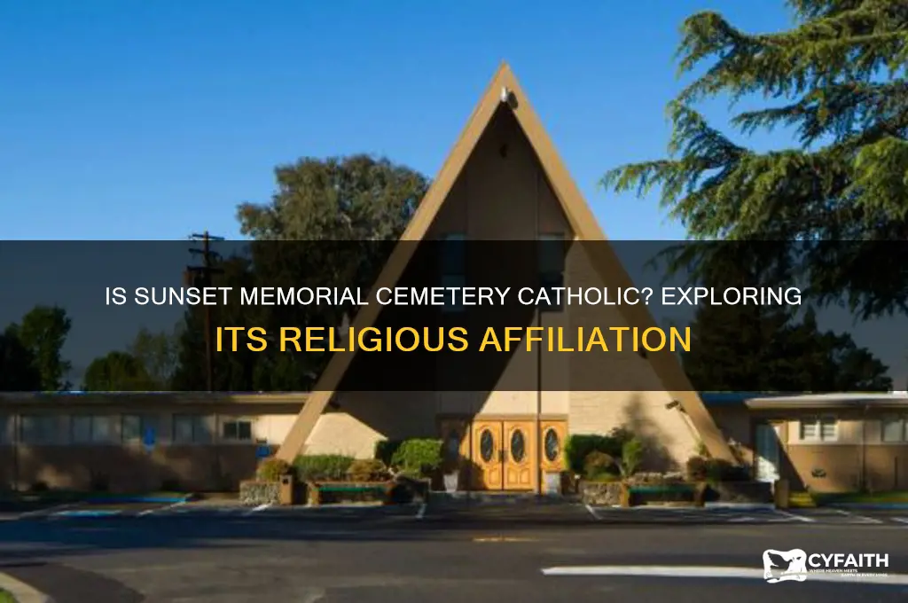 is sunset memorial cemetery catholic