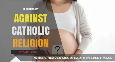 Surrogacy and Catholicism: Exploring Religious Perspectives on Modern Reproduction