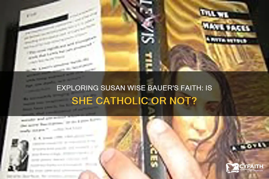 is susan wise bauer catholic
