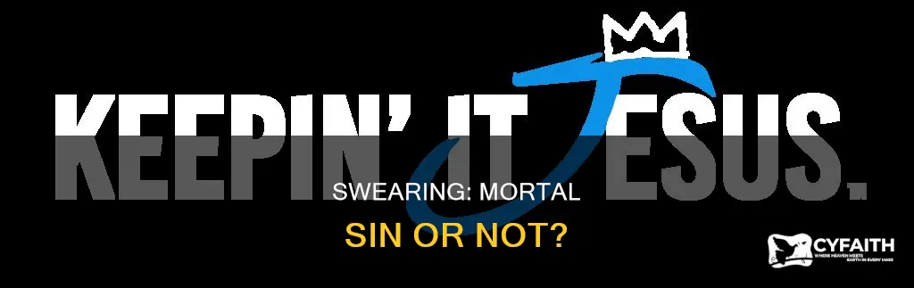 is swearing a mortal sin catholic