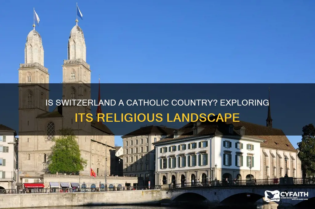 is switzerland a catholic country
