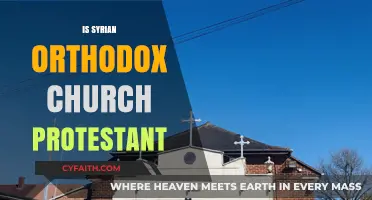 Is the Syrian Orthodox Church Protestant? Exploring Historical and Theological Differences