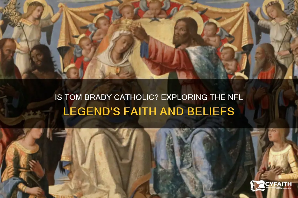 is t om brady catholic