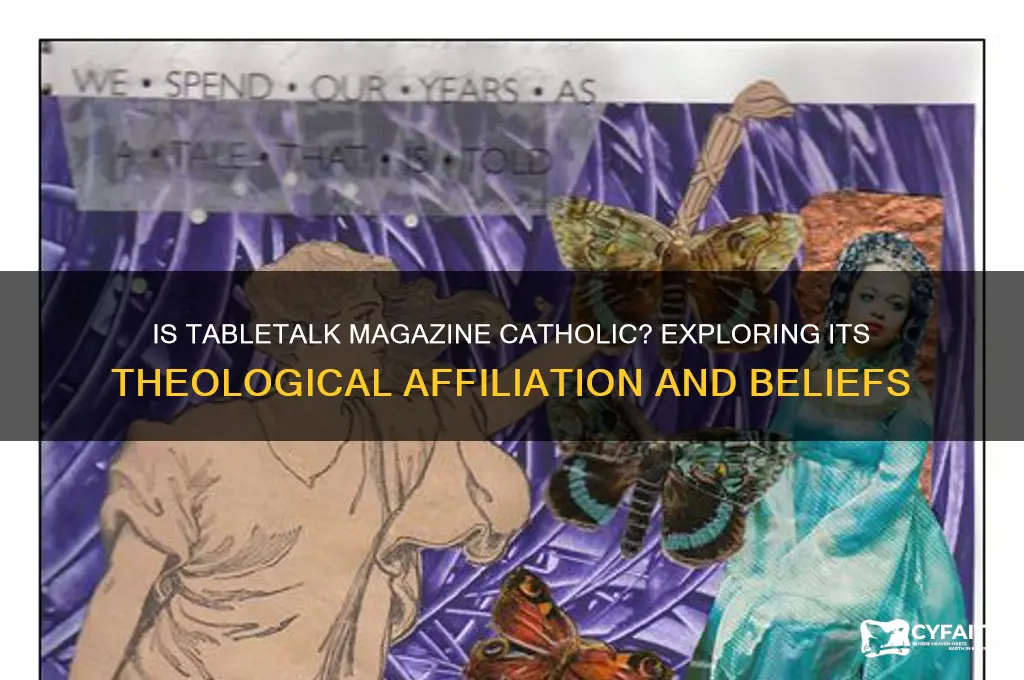 is tabletalk magazine catholic