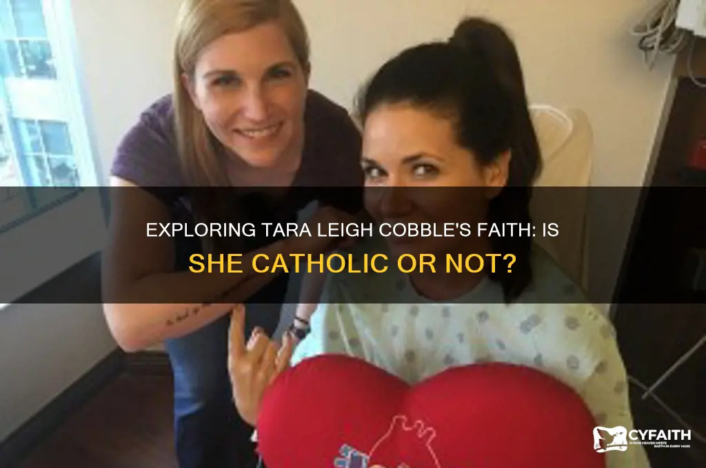 is tara leigh cobble catholic