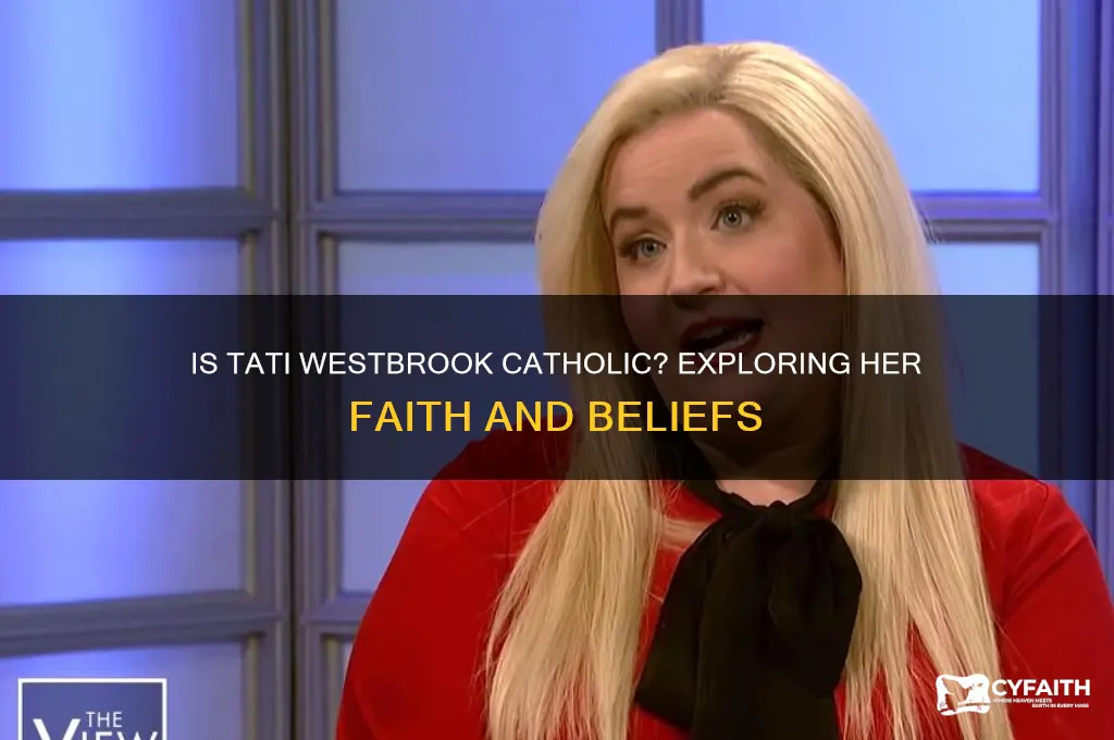is tati westbrook catholic