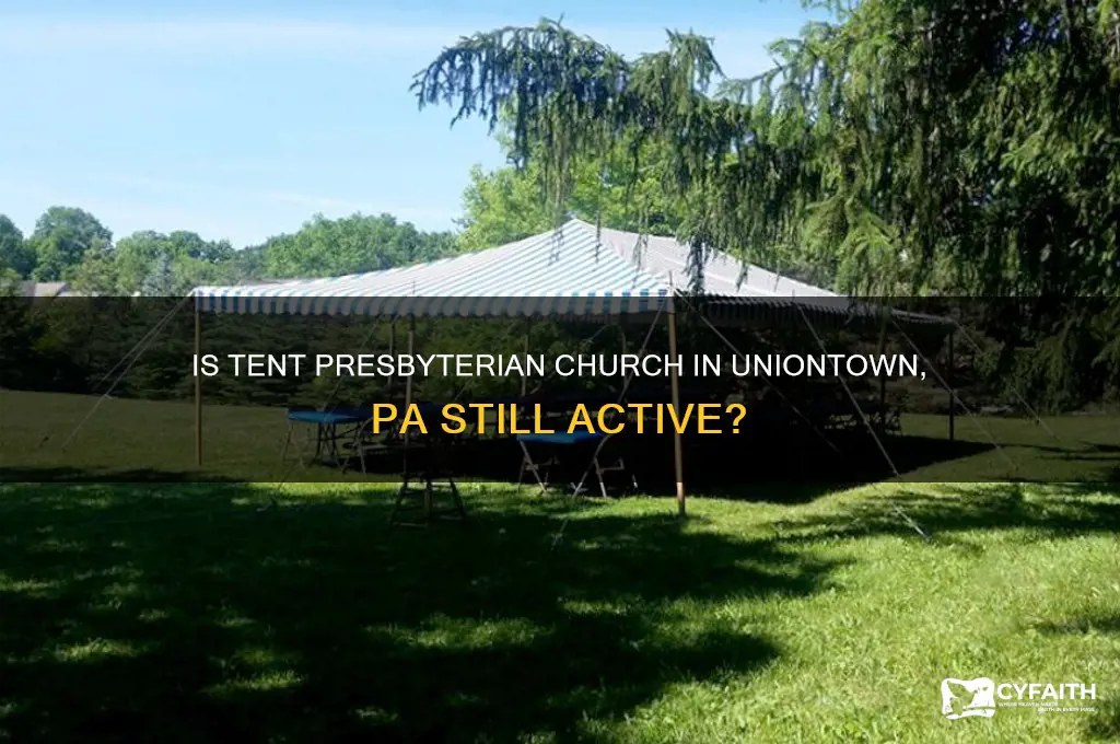 is tent presbyterian church uniontown pa active