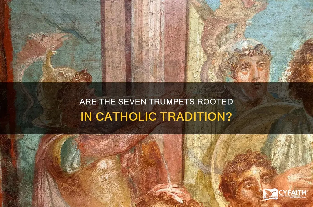 is the 7 trumpets catholic