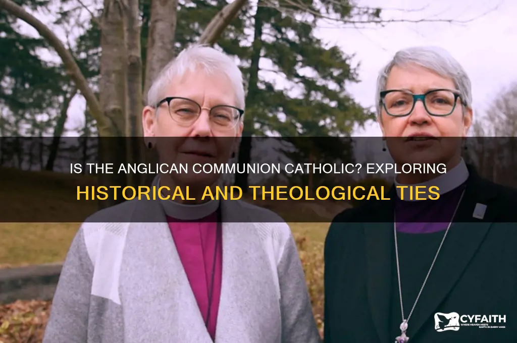 is the anglican communion catholic