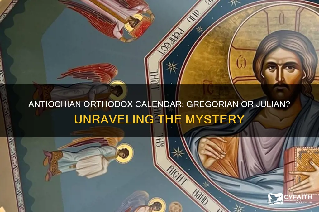 is the antiochian orthodox calendar gregorian or julian
