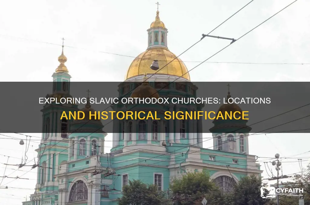 is the any slavic orthodox church located