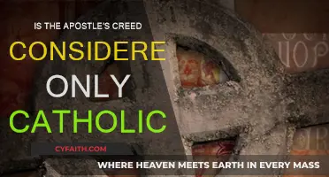 The Apostles' Creed: Catholic-Only?