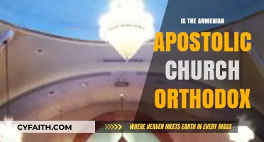 Armenian Apostolic Church: Orthodox or Distinct? Exploring Its Faith Identity