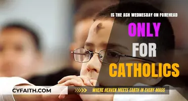 Ash Wednesday Forehead Cross: Catholic Tradition or Universal Practice?