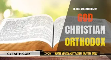Are the Assemblies of God Christian Orthodox? Exploring Beliefs and Practices